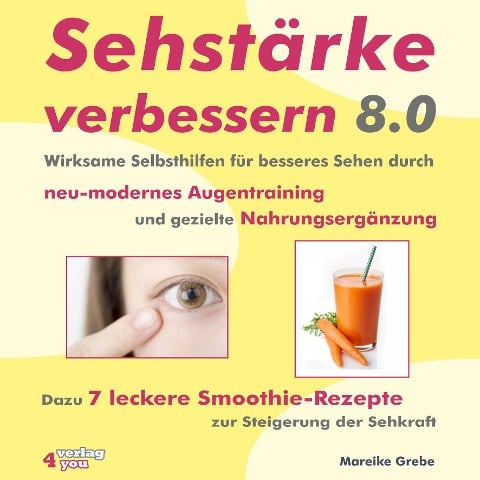 Sehstärke verbessern 8.0 - Mareike Grebe