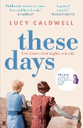 Cover-Bild zum Titel 'These Days' von 'Lucy Caldwell'