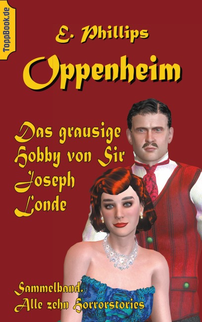 Das grausige Hobby von Sir Joseph Londe - E. Phillips Oppenheim