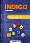 INDIGO - Arbeitsheft 1: Deutsch als Zweitsprache - Ute Wetter, Karl Fedke