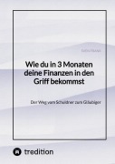 Cover-Bild zum Titel 'Wie du in 3 Monaten deine Finanzen in den Griff bekommst' von 'Sven Frank'