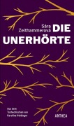 Cover-Bild zum Titel 'Die Unerhörte' von 'Sára Zeithammerová'