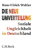 Cover-Bild zum Titel 'Die neue Umverteilung' von 'Hans-Ulrich Wehler'