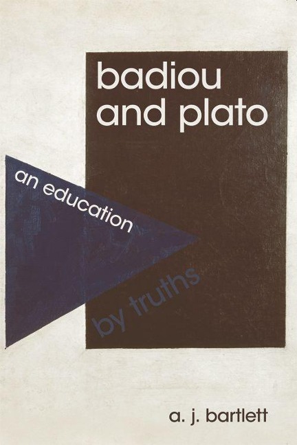 Badiou and Plato - A J Bartlett
