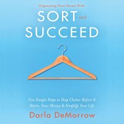 Cover-Bild zum Titel 'Organizing Your Home with SORT and SUCCEED' von 'Darla Demorrow'