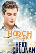 Cover-Bild zum Titel 'Hooch and Cake (Special Delivery, #1.5)' von 'Heidi Cullinan'