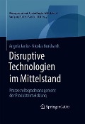 Disruptive Technologien im Mittelstand - Nicolas Burkhardt, Angela Janke