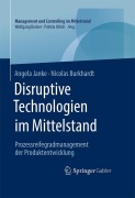 Cover-Bild zum Titel 'Disruptive Technologien im Mittelstand' von 'Nicolas Burkhardt, Angela Janke'