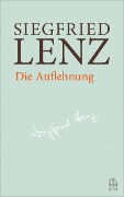 Die Auflehnung - Siegfried Lenz