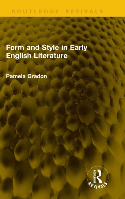 Form and Style in Early English Literature - Pamela Gradon