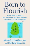 Cover-Bild zum Titel 'Born to Flourish' von 'Richard J Davidson, Cortland Dahl'