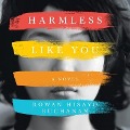 Harmless Like You Lib/E - Rowan Hisayo Buchanan