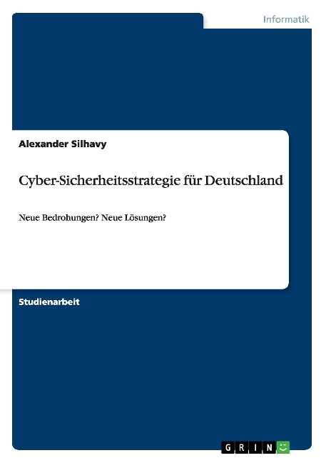 Cyber-Sicherheitsstrategie für Deutschland - Alexander Silhavy