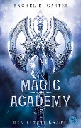 Cover-Bild zum Titel 'Magic Academy - Der letzte Kampf' von 'Rachel E. Carter'