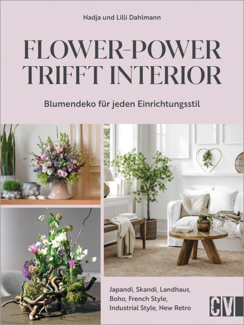 Flower-Power trifft Interior - Nadja Dahlmann, Lilli Dahlmann