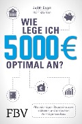 Cover-Bild zum Titel 'Wie lege ich 5000 Euro optimal an?' von 'Rolf Morrien, Judith Engst'