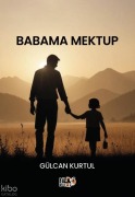 Cover-Bild zum Titel 'Babama Mektup' von 'Gülcan Kurtul'