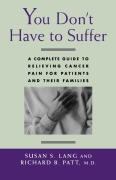 Cover-Bild zum Titel 'You Don't Have to Suffer' von 'Susan S. Lang, Lang, M. D. Richard B. Patt'