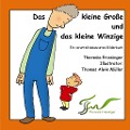 Cover-Bild zum Titel 'Das kleine Große und das kleine Winzige' von 'Theresia Friesinger'