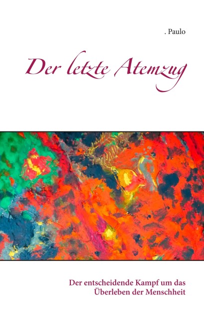 Der letzte Atemzug - Paulo