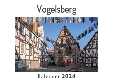 Vogelsberg (Wandkalender 2024, Kalender DIN A4 quer, Monatskalender im Querformat mit Kalendarium, Das perfekte Geschenk) - Anna Müller