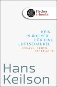 Cover-Bild zum Titel 'Kein Plädoyer für eine Luftschaukel' von 'Hans Keilson, Heinrich Detering'