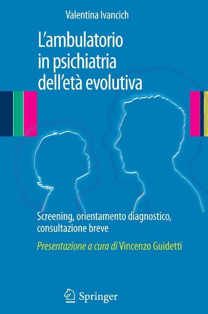 L'ambulatorio in psichiatria dell'età evolutiva - Valentina Ivancich
