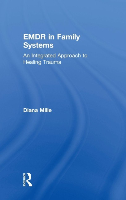 EMDR in Family Systems - Diana Mille