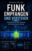 Cover-Bild zum Titel 'Funk empfangen und verstehen' von 'Markus Höller'