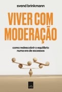 Cover-Bild zum Titel 'Viver com moderação' von 'Svend Brinkmann'