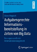 Cover-Bild zum Titel 'Aufgabengerechte Informationsbereitstellung in Zeiten von Big Data' von 'Marco Pospiech'