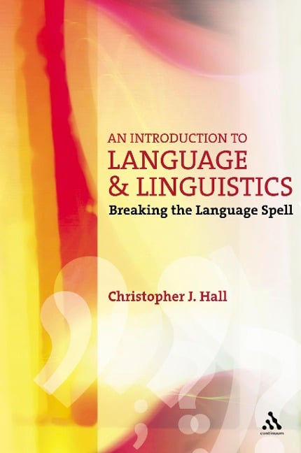 An Introduction to Language and Linguistics - Christopher J. Hall