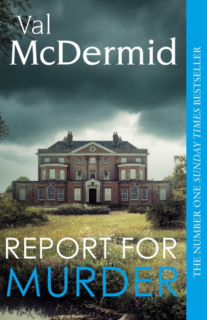 Report for Murder - Val McDermid