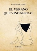 Cover-Bild zum Titel 'El verano que vino Serrat' von 'Luis Valverde Álvarez'