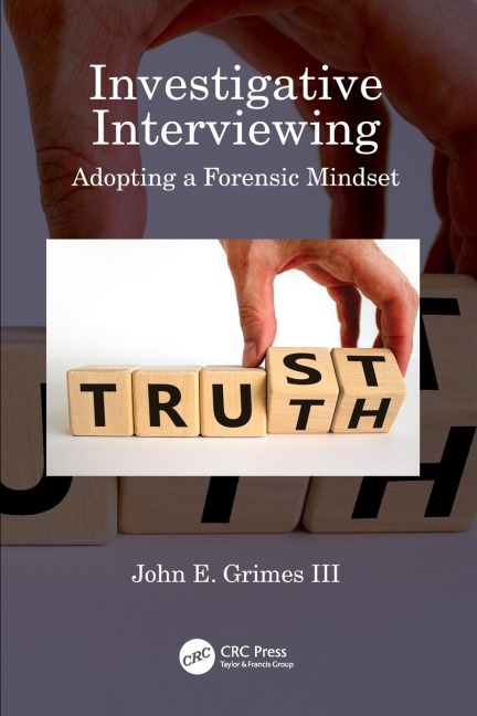 Investigative Interviewing - John E. Grimes III