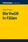 Cover-Bild zum Titel 'Die VwGO in Fällen' von 'Robert Keller, Eva Menges'
