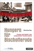Cover-Bild zum Titel 'Hungern für Bischofferode' von 'Christian Rau'