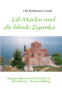Cover-Bild zum Titel 'Lili Marlen und die blinde Ziganka' von 'Lilli Buthmann-Condé'
