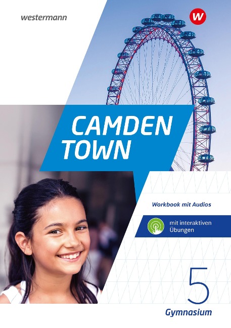 Camden Town 5. Workbook mit Audios und interaktiven Übungen. Allgemeine Ausgabe 2020 für Gymnasien - 