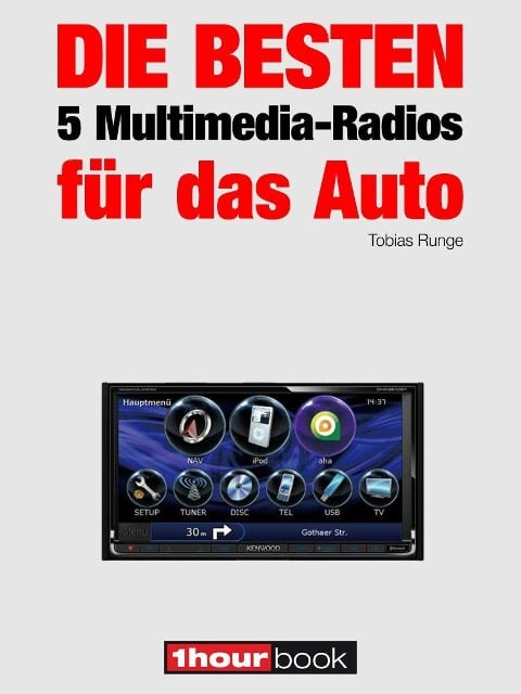 Die besten 5 Multimedia-Radios für das Auto - Tobias Runge, Guido Randerath