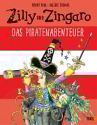 Cover-Bild zum Titel 'Zilly und Zingaro. Das Piratenabenteuer' von 'Korky Paul, Valerie Thomas'