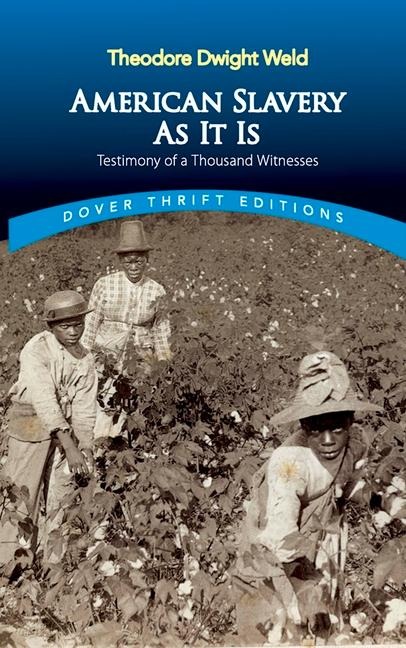 American Slavery as It Is - 