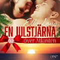 Cover-Bild zum Titel 'En julstjärna över Atlanten del 2 - erotisk adventskalender' von 'Ella Lang'