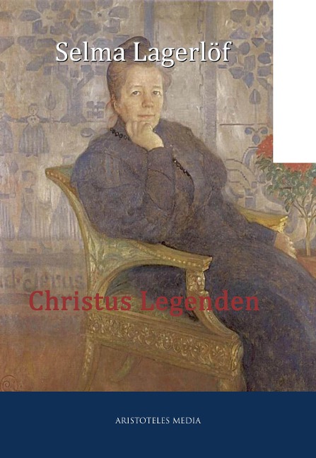 Christus Legenden - Selma Lagerlöf