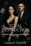 Cover-Bild zum Titel 'Total Destruction' von 'Amelie Vesper'