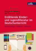 Cover-Bild zum Titel 'Erzählende Kinder- und Jugendliteratur im Deutschunterricht' von ''