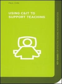 Using C&IT to Support Teaching - Paul Chin