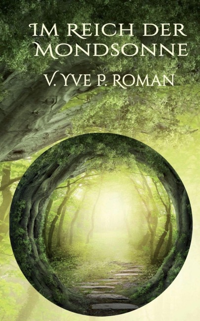 Im Reich der Mondsonne - V. Yve P. Roman