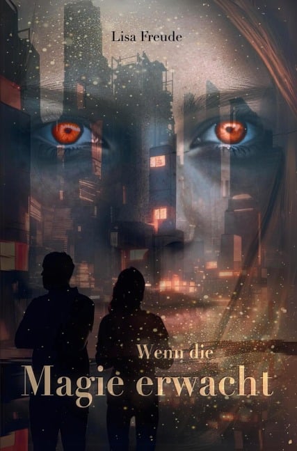 Wenn die Magie erwacht - Lisa Freude