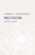 Cover-Bild zum Titel 'Meditation' von 'Friedrich Rittelmeyer'